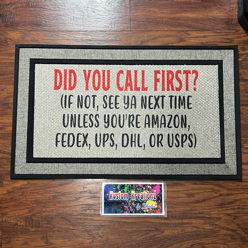 Doormat - Did You Call First? | Front Door Decor | Funny Welcome Mat